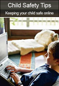 Child Safety Tips - keeping your child safe online