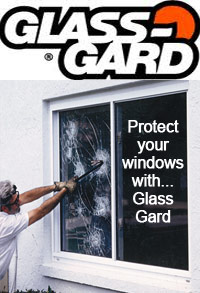 Protect your windows with Glass Gard